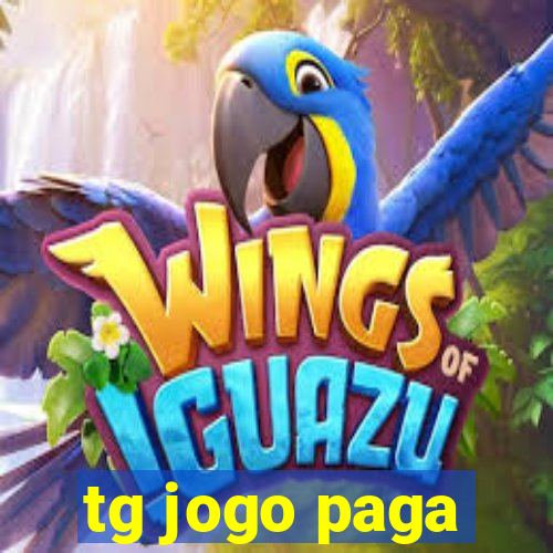 tg jogo paga